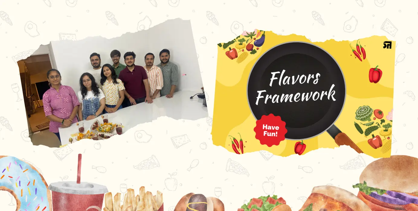 Flavors
                                                    Framework