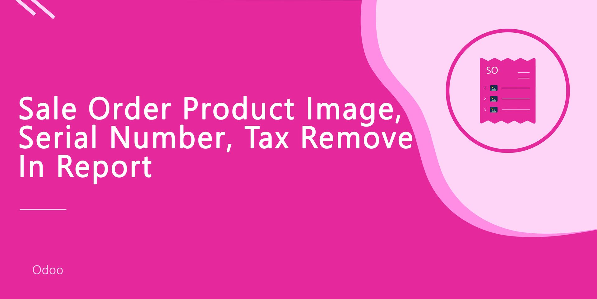 Sale Order Product Image, Serial Number, Tax Remove In Report