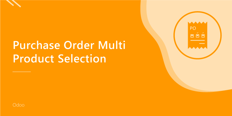 Purchase Order Multi Product Selection