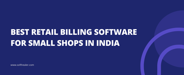 Best Retail Billing Software for Shops in India