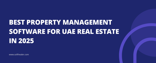 Best Property Management Software For UAE Real Estate In 2025