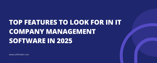 Top Must-Have IT Management Software Features for 2025