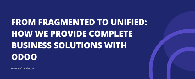 From Fragmented to Complete Business Solutions with Odoo