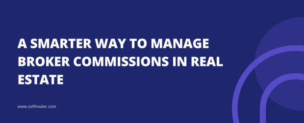 A Smarter Way To Manage Broker Commissions In Real Estate