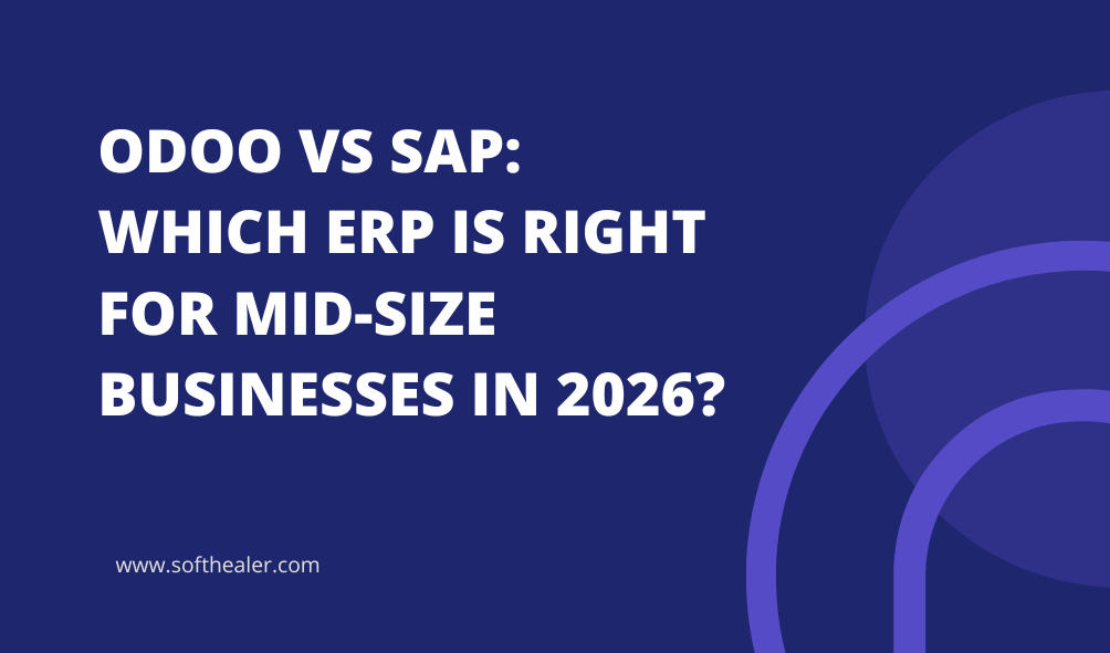 Odoo vs SAP: Which ERP Is Right for Mid-Size Businesses in 2026?